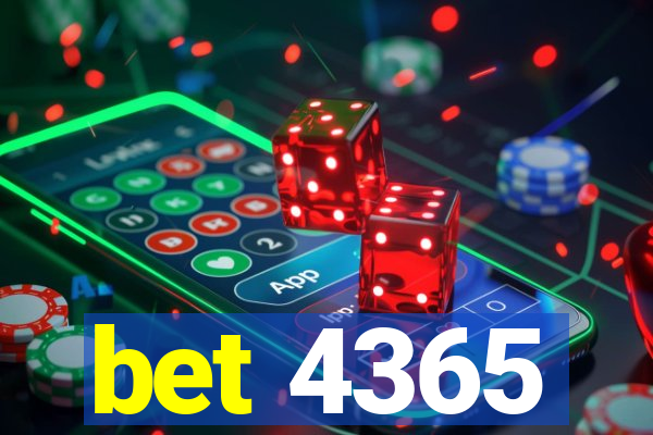 bet 4365